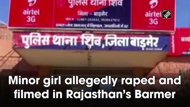 Minor girl allegedly raped and filmed in Rajasthan’s Barmer