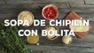 Deliciosa receta de  sopa de Chipilín con bolita al estilo de Chiapas