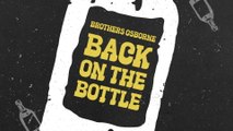 Brothers Osborne - Back On The Bottle