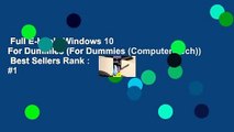 Full E-book  Windows 10 For Dummies (For Dummies (Computer/Tech))  Best Sellers Rank : #1