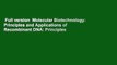 Full version  Molecular Biotechnology: Principles and Applications of Recombinant DNA: Principles