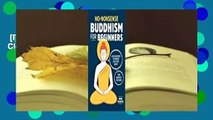 [Read] No-Nonsense Buddhism for Beginners: Clear Answers to Burning Questions About Core Buddhist