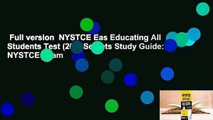 Full version  NYSTCE Eas Educating All Students Test (201) Secrets Study Guide: NYSTCE Exam