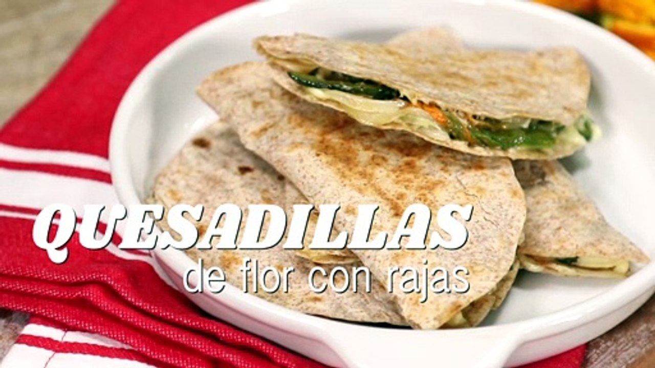 Quesadillas de flor con rajas