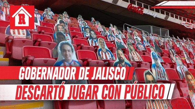 Gobernador de Jalisco descartó que Chivas y Atlas pueden jugar con público