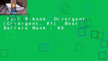 Full E-book  Divergent (Divergent, #1)  Best Sellers Rank : #5