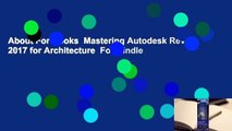 About For Books  Mastering Autodesk Revit 2017 for Architecture  For Kindle