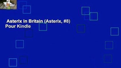 Asterix in Britain (Asterix, #8)  Pour Kindle