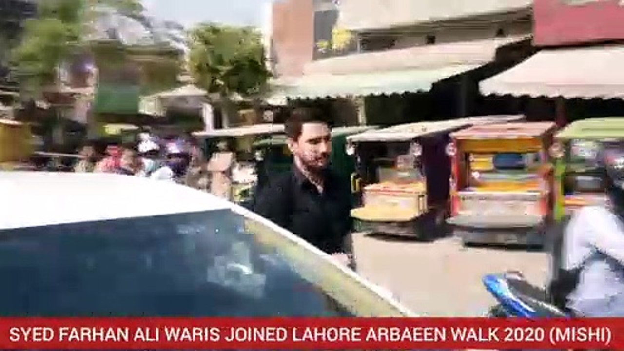 SYED FARHAN ALI WARIS JOINED ARBAEEN WALK (MISHI) 2020 in LAHORE  19 SAFAR 1442 - 7 OCT 2020