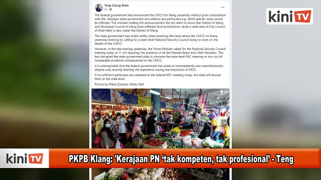 PKPB Klang: 'Kerajaan PN tak kompeten, tak profesional’ - Teng