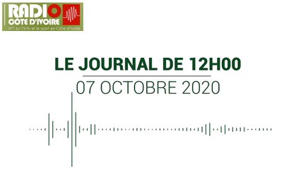 Journal de 12h00 du 7 octobre 2020 [Radio Côte d'Ivoire]