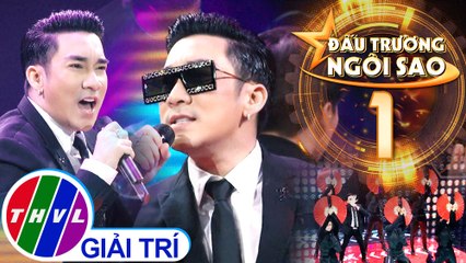 Đấu trường ngôi sao - Tập 1: Trăm năm không quên - Quang Hà