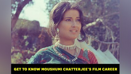 Get to know Moushumi Chatterjee’s film career