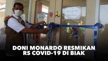 Ketua Satgas Covid-19 Doni Monardo Resmikan RS Covid-19 di Biak