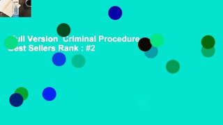Full Version  Criminal Procedure  Best Sellers Rank : #2