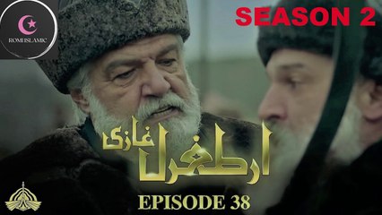 Ertugrul Season 2 Episode 38 in Urdu | Overview in Urdu/Hindi | Romi Islamic