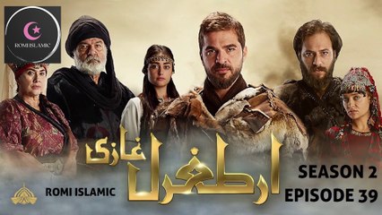 Ertugrul Season 2 Episode 39 in Urdu | Overview in Urdu/Hindi | Romi Islamic