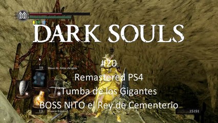 Dark Souls Remastered PS4 #20 BOSS NITO el Rey del Cementerio - CanalRol 2020