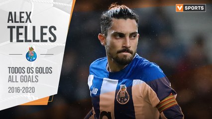 Alex Telles: Goals in FC Porto (2016/2020)