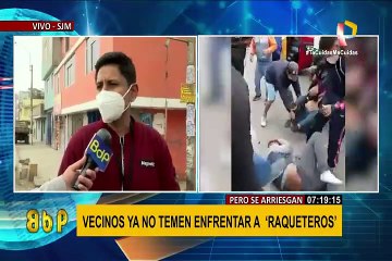SJM: habla comité vecinal que atrapó y golpeó a 3 raqueteros tras asalto