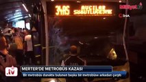 Merter'de metrobüs kazası! Ekipler müdahale ediyor