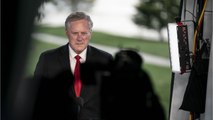 White House Chief Of Staff Mark Meadows Broke COVID-19 Rules
