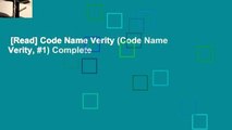 [Read] Code Name Verity (Code Name Verity, #1) Complete