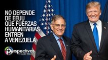 No depende de EEUU que fuerzas humanitarias entren a Venezuela - Perspectivas con Gaby Perozo - VPItv