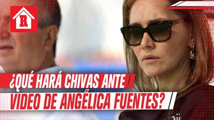 ¿Qué hará Chivas ante el video de Angélica Fuentes?