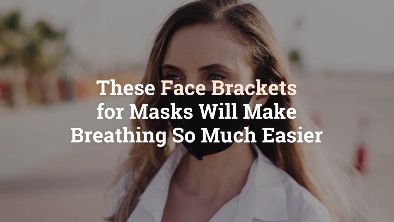 These Face Brackets for Masks Will Make Breathing So Much Easier video Dailymotion