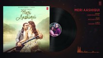 Meri Aashiqui (Audio) Rochak Kohli Feat. Jubin Nautiyal ! Ihana D !Shree Anwar Sagar ! Bhushan Kumar