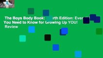 The Boys Body Book: Fourth Edition: Everything You Need to Know for Growing Up YOU!  Review