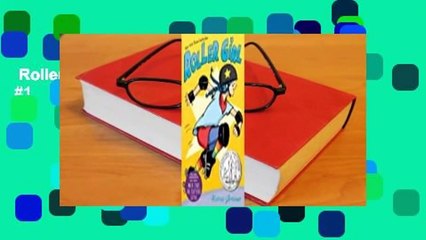 Roller Girl  Best Sellers Rank : #1