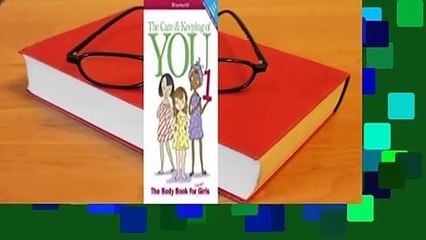The Care and Keeping of You 1: The Body Book for Younger Girls Complete