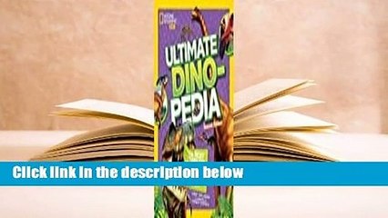National Geographic Kids Ultimate Dinopedia, Second Edition  Review