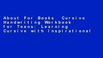 About For Books  Cursive Handwriting Workbook for Teens: Learning Cursive with Inspirational