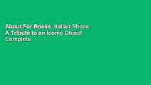 About For Books  Italian Shoes: A Tribute to an Iconic Object Complete