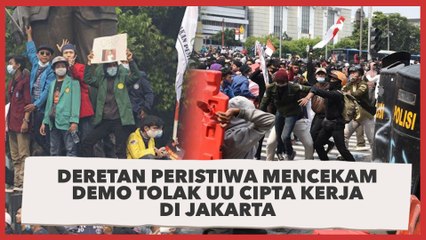 Deretan Peristiwa Mencekam Demo Tolak UU Cipta Kerja di Jakarta