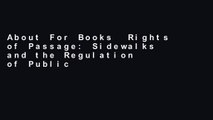 About For Books  Rights of Passage: Sidewalks and the Regulation of Public Flow  Best Sellers Rank