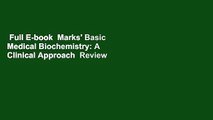 Full E-book  Marks' Basic Medical Biochemistry: A Clinical Approach  Review