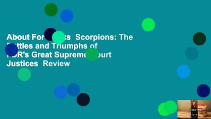 About For Books  Scorpions: The Battles and Triumphs of FDR's Great Supreme Court Justices  Review