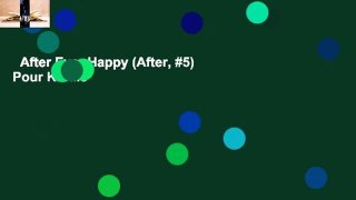 After Ever Happy (After, #5)  Pour Kindle