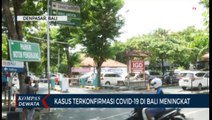 Kasus Terkonfirmasi Positif Covid 19 Di Bali  Terus Meningkat