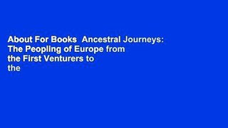 About For Books  Ancestral Journeys: The Peopling of Europe from the First Venturers to the