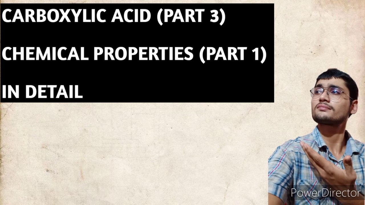 CARBOXYLIC ACID(PART 3) || CHEMICAL PROPERTIES(PART-1) || IN DETAIL