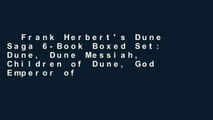 Frank Herbert's Dune Saga 6-Book Boxed Set: Dune, Dune Messiah, Children of Dune, God Emperor of