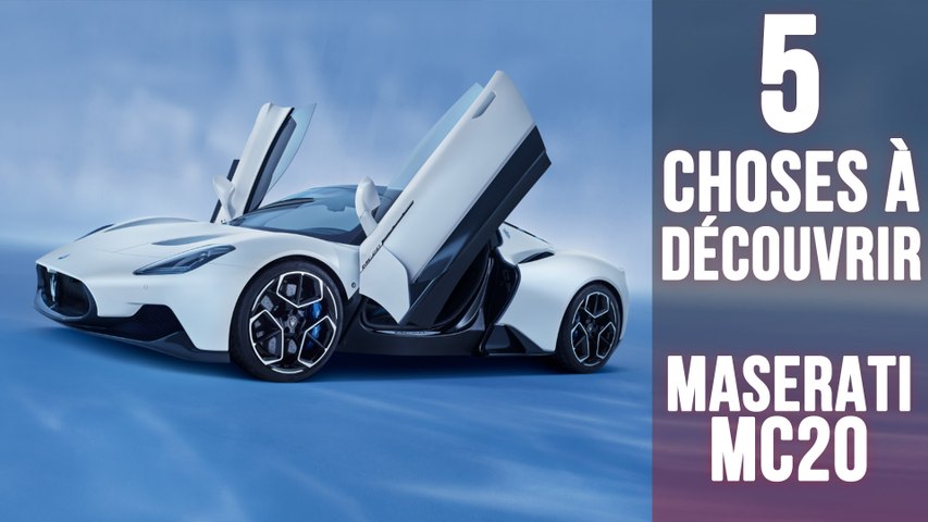 Maserati MC20, 5 choses à savoir sur la nouvelle...