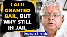 Lalu Prasad Yadav granted bail in Chaibasa treasury case, to remain in Jail|Oneindia News