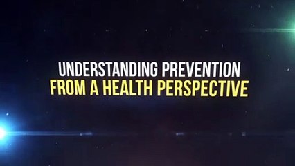 Understanding Prevention from a Health Perspective