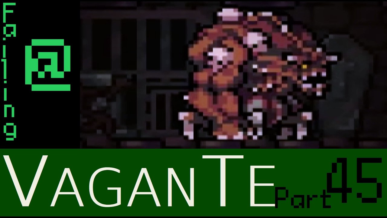 Failing At Vagante Episode 45